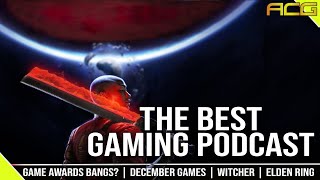 Game Awards Post Show December Games The Best Gaming Podcast 499 [upl. by Aeneas731]