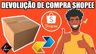 COMO FAZER DEVOLUÇÃO DE UMA COMPRA NA SHOPEE  PASSO Á PASSO BEM EXPLICADO ATUALIZADO 2024 [upl. by Hterag490]