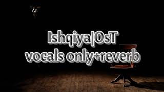 Ishqiyapakistani drama OSTvocals onlyasim azhar [upl. by Katlaps]