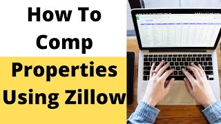 How To Comp Properties Using Zillow [upl. by Betta]