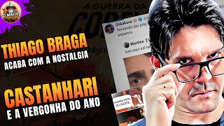 THIAGO BRAGA DETONA CASTANHARI E SEU VÍDEO POLÊMICO  OQUÊ FOI ISSO  ACHO QUE ACABOU A NOSTALGIA [upl. by Alekat3]