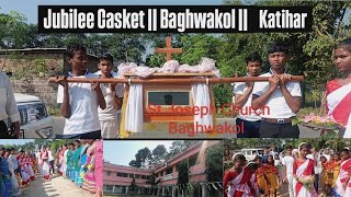 Jubilee Casket Baghwakol Parish KTR httpsyoutubecomstjosephchurchbaghwakolsiGx8F2NBbVAjJbHS [upl. by Fantasia282]