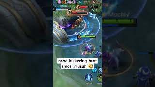 nana ku sering buat musuh emosi nana mobilelegends mlbb [upl. by Oiziruam]