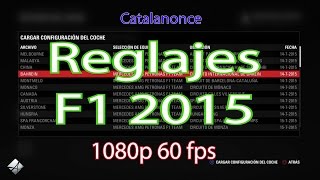 REGLAJESSETUP ALL F1 2015 Todos los circuitos 1080p 60 Fps [upl. by Casta150]