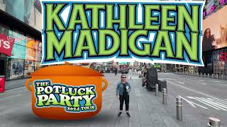 Announcing Kathleen Madigans 2024 Potluck Party Tour Dates [upl. by Menendez]