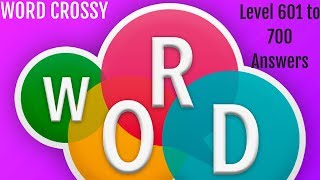 Word Crossy Level 601 to 700 Answers [upl. by Hayott]