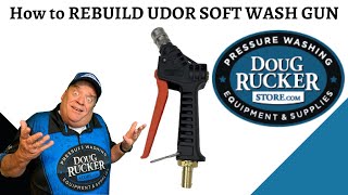 How To Rebuild Udor Soft Wash Gun 2024 from Doug Rucker [upl. by Aidole]