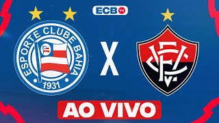 AO VIVO  BAHIA x VITÓRIA  CAMPEONATO BRASILEIRO [upl. by Awra294]