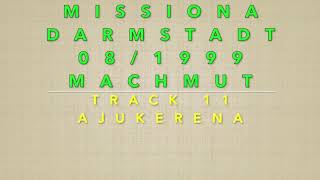 OLD SONG MISSIONA DARMASTADT 1999 TRACK 11 AJUKERENA KHANGERY ALEX PARIS [upl. by Notrom667]