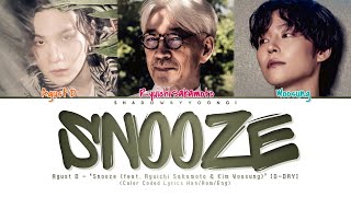 Agust D  Snooze feat Ryuichi Sakamoto amp WOOSUNG of The Rose Lyrics  ShadowByYoongi [upl. by Rebe]