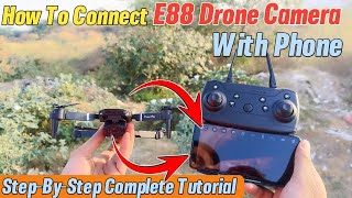 How To Connect E88 Drone Camera With Phone  Drone Camera Phone Se Kaise Connect Kare [upl. by Seale]