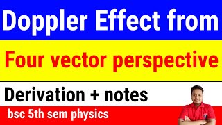 doppler effect from a four vector perspective  relativistic doppler effect using four vectors [upl. by Ladnor]