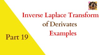 Inverse Laplace Transform of derivatives  Examples for Inverse Laplace Transform of derivatives [upl. by Amarette]