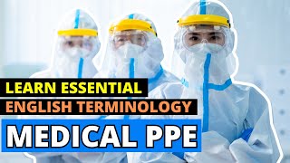 PPE Glossary Learn Essential English Vocabulary for Personal Protective Equipment  😷🧤quot [upl. by Ysor822]