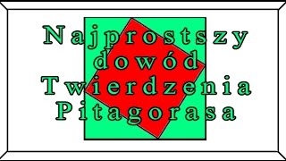 Najprostszy dowód Twierdzenia Pitagorasa [upl. by Wehttan]