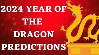 2024 Year of the Dragon Predictions [upl. by Parish333]