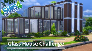 The Sims 4  Glass House Challenge [upl. by Dunkin]