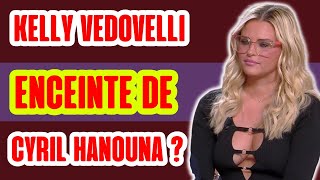 Kelly Vedovelli enceinte de Cyril Hanouna  Elle répond [upl. by Shaefer]