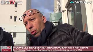 La Brasserie A 4 Temps arrive à Tarbes 22 janv 18  HPyTv La Télé de Tarbes [upl. by Elisa855]