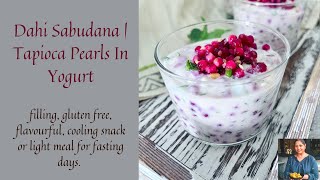 DAHI SABUDANA  TAPIOCA PEARLS IN YOGURT  FASTING OR VRAT RECIPE [upl. by Oralle]