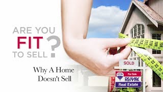 REMAX Fit To Sell  Why a Home Doesnt Sell [upl. by Ipoillak197]