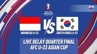 SIARAN ULANG INDONESIA U23 VS KOREA SELATAN U23  QUARTER FINAL AFC U23 ASIAN CUP 2024 [upl. by Llerad201]