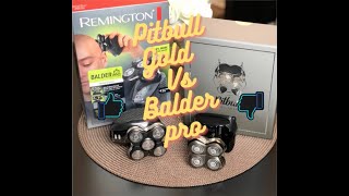 BEST HEAD SHAVER FOR BALD HEADS PITBULL GOLD Vs BALDER PRO RX5 [upl. by Orsini666]