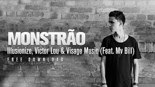 Illusionize Victor Lou amp Visage Music  Monstrão Feat Mv Bill [upl. by Anahsar]