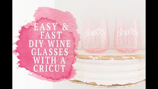 EASY amp FAST DIY WINE GLASSES WITH YOUR CRICUT [upl. by Edmead]