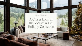 A Closer Look at the McGee amp Co Holiday Collection [upl. by Adnalu]