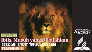 Sekolah Sabat Dewasa Triwulan 1 2019 Pelajaran 8 Iblis Musuh yang Dikalahkan ASI [upl. by Sink]