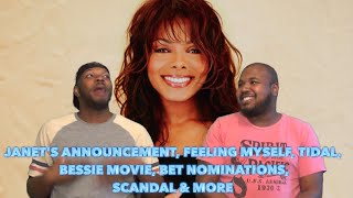 Janets Announcement Feeling Myself Tidal Bessie Movie BET Nominations Scandal amp More [upl. by Renie186]