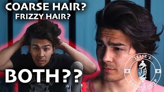 Mens Hair Tutorial  CONTROLLING Your COARSE FRIZZY HAIR [upl. by Chiquia]