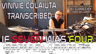 Vinnie Colaiuta Transcription If 7 was 4 From the Release  Red Summer 1919 by J Kimo Williams [upl. by Palm]