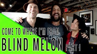 BLIND MELONs ROGERS STEVENS amp CHRISTOPHER THORN Come To Where Im From Episode 44 [upl. by Chesna]