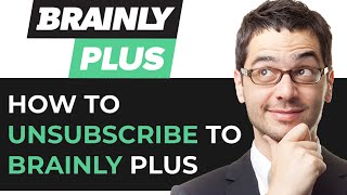 How to Cancel Subscription on Brainly BEST WAY [upl. by Lusa]