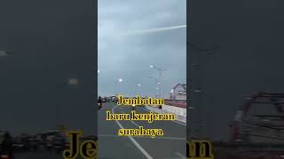 Jembatan baru kenjeran surabaya cover music surabaya kenjeransurabayaChaAGMOTOVLOG [upl. by Dviad]