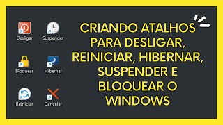 Como criar atalhos para desligar reiniciar hibernar suspender e bloquear o computador Windows [upl. by Nanah]