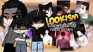 Daniels Family react to HimUI  Lookism  part 12  Yusaxu [upl. by Phenice560]