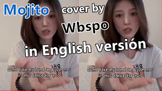 Wbspo cover full English versión Mojito is here  Jay chou´s Mojito English versión2020 best songs [upl. by Arocet]