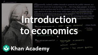 Introduction to economics  Supply demand and market equilibrium  Economics  Khan Academy [upl. by Ludewig618]