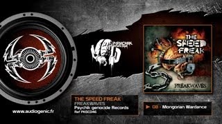 THE SPEED FREAK  08  MONGOLIAN WARDANCE  FREAKWAVES  PKGCD46 [upl. by Nivi]