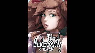 Tales of Androgyny OST  Gamophobia [upl. by Anelram]