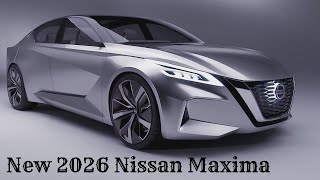 New 2026 Nissan Maxima Redesign Features and Technology [upl. by Wolf]