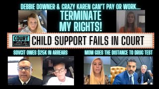 SovCit Objects To 25k Child Support  Debbie Downer amp Crazy Karen Want To Terminate Parental Rights [upl. by Konyn]