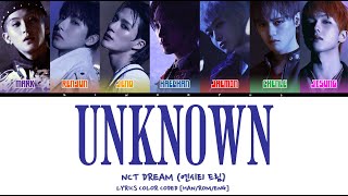 NCT DREAM 엔시티 드림  UKNOWN LYRICS COLOR CODED HANROMENG [upl. by Googins424]