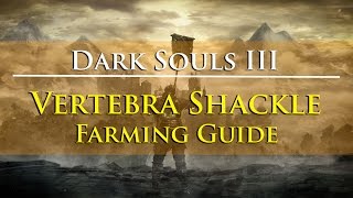 Dark Souls III  Vertebra Shackle Farming Guide MoundMakers Covenant Item [upl. by Olegnad558]