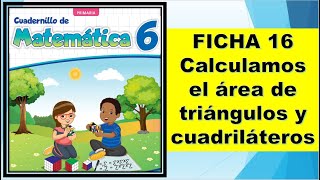 FICHA 16 Calculamos el área de triángulos y cuadriláteros [upl. by Enida]