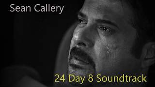 Sean Callery  24 Day 8 Soundtrack  A Heavy Heart [upl. by Dibbrun]