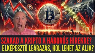 📉Szakad a Bitcoin Zuhan a Kripto a Háborús Félelmek Miatt I Brutál Leárazás [upl. by Can282]